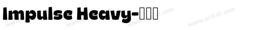 Impulse Heavy字体转换